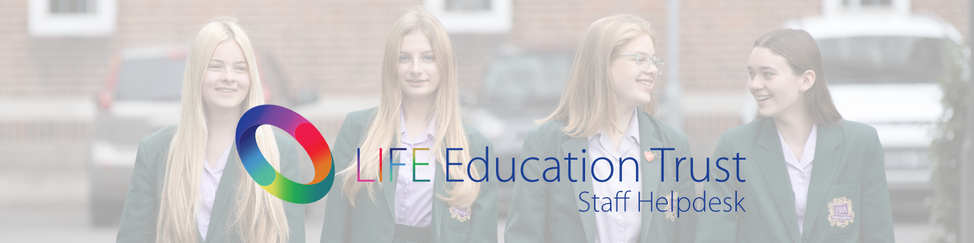 LIFE Education Trust Staff Helpdesk